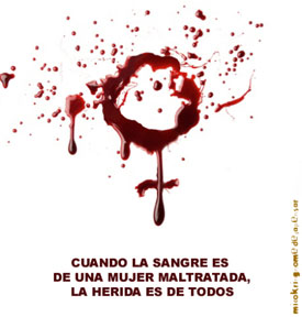 cuando la sangre es de una mujer maltratada, la herida es de todos